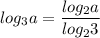 \displaystyle log_3a= \frac{log_2a}{log_23} 