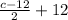 \frac{c-12}{2}+{12}