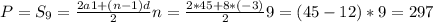 P= S_{9} = \frac{2a1+(n-1)d}{2}n= \frac{2*45+8*(-3)}{2}9=(45-12)*9=297 