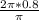 \frac{2\pi*0.8}{\pi}