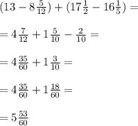 (13- 8\frac{5}{12})+(17\frac{1}{2}- 16\frac{1}{5})= \\\\=4\frac{7}{12}+1\frac{5}{10}-\frac{2}{10}= \\\\=4\frac{35}{60}+1\frac{3}{10}= \\\\=4\frac{35}{60}+1\frac{18}{60}= \\\\=5\frac{53}{60}