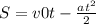 S=v0t-\frac{at^{2}}{2}