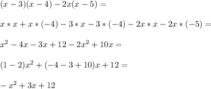 (x-3)(x-4)-2x(x-5)=\\\\x*x+x*(-4)-3*x-3*(-4)-2x*x-2x*(-5)=\\\\x^2-4x-3x+12-2x^2+10x=\\\\(1-2)x^2+(-4-3+10)x+12=\\\\-x^2+3x+12