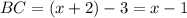 BC=(x+2)-3=x-1