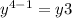  y^{4-1} =y{3}