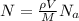 N=\frac{ \rho V }{M}N_{a}