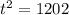 t^2=1202