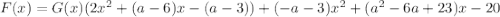 F(x)=G(x)(2x^2+(a-6)x-(a-3))+(-a-3)x^2+(a^2-6a+23)x-20