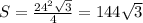 S=\frac{24^2\sqrt{3}}{4}=144\sqrt{3}