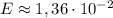 E\approx 1,36 \cdot 10^{-2}