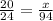 \frac{20}{24} = \frac{x}{94}