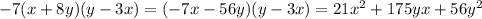 -7(x+8y)(y-3x)=(-7x-56y)(y-3x)=21x^2+175yx+56y^2