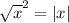 \sqrt{x}^{2}=|x|