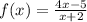 f(x) = \frac{4x-5}{x+2}