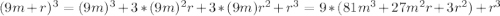 (9m+r)^3=(9m)^3+3*(9m)^2r+3*(9m)r^2+r^3=9*(81m^3+27m^2r+3r^2)+r^3