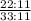  \frac{22 : 11}{33 : 11} 