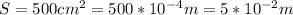 S=500cm^2=500*10^{-4}m=5*10^{-2}m