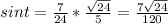 sin t=\frac{7}{24}*\frac{\sqrt{24}}{5}=\frac{7\sqrt{24}}{120}