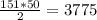 \frac{151*50}{2}=3775