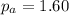 p_{a} =1.60