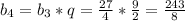 b_4=b_3*q=\frac{27}{4}*\frac{9}{2}=\frac{243}{8}