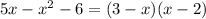 5x-x^2-6=(3-x)(x-2)