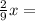 \frac{2}{9}x=