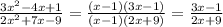 \frac{3x^2-4x+1}{2x^2+7x-9}=\frac{(x-1)(3x-1)}{(x-1)(2x+9)}=\frac{3x-1}{2x+9}