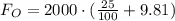 F_{O}=2000\cdot(\frac{25}{100}+9.81)