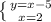 \left \{ {{y=x-5} \atop {x=2}} \right.