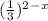 (\frac{1}{3})^2^-^x