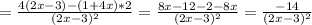 =\frac{4(2x-3)-(1+4x)*2}{(2x-3)^{2}}=\frac{8x-12-2-8x}{(2x-3)^{2}}=\frac{-14}{(2x-3)^{2}}