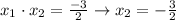 x_1\cdot x_2=\frac{-3}{2} \to x_2=-\frac{3}{2}