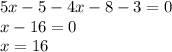 5x-5-4x-8-3=0 \\ x-16=0 \\ x=16