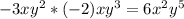 -3xy ^{2} *(-2)xy ^{3} =6 x^{2} y ^{5}