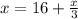 x = 16 + \frac x 3