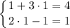 \displaystyle \left \{ {{1+3\cdot 1=4} \atop {2\cdot 1-1=1}} \right. 