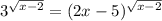 3^{\sqrt{x-2}}=(2x-5)^{\sqrt{x-2}}