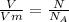 \frac{V}{Vm}=\frac{N}{N_A}