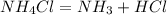 NH_4Cl=NH_3+HCl 