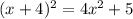 (x+4)^{2}=4x^{2}+5 