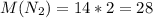 M(N_2)=14*2=28