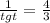 \frac{1}{tg t}=\frac{4}{3}