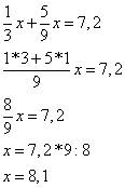 Решить уравнение с ддробями: 1\3х+5\9х=7,2