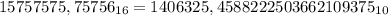 15757575,75756_{16} = 1406325,4588222503662109375_{10}