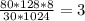 \frac{80*128*8}{30*1024} = 3