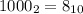 1000_{2}=8_{10}