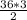  \frac{36*3}{2} 