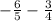 -\frac{6}{5} - \frac{3}{4}