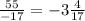 \frac{55}{-17} =- 3 \frac{4}{17}